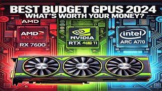 Best Budget GPUs in 2024: What’s Worth Your Money?