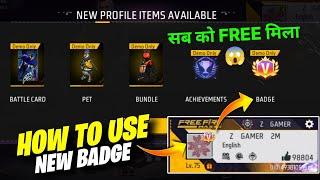 HOW TO USE NEW PROFILE BADGE | FREE FIRE NEW UPDATE | FREE FIRE NEW EVENT