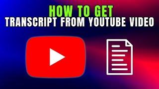 Get Your YouTube Video Transcript in SECONDS! | How To Get Transcript From Youtube Video