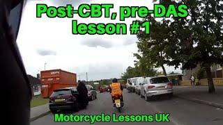 Post CBT, pre Direct Access motorcycle lesson #1. Time stamps in description.