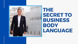 Secrets Of Business Body Language