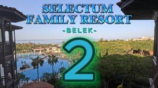 Selectum Family Resort / Отдых в Турции-2024 (Белек) / Часть 2