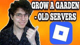 Jak znaleźć stare serwery w Grow A Garden Roblox 2025