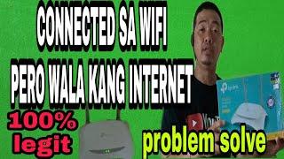 CONNECTED SA WIFI PERO WALA KANG INTERNET