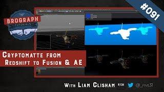 Brograph Tutorial 091 - Cryptomatte from Redshift to Fusion / AE