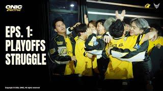 [ENG SUB] IT'S STILL OUR TIME, IT'S ONIC TIME - ONIC BACKSTAGE MPL ID S15 PLAYOFFS EP.1