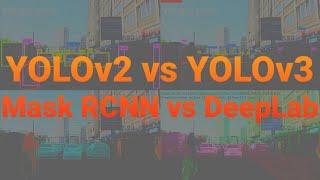 YOLOv2 vs YOLOv3 vs Mask RCNN vs Deeplab Xception