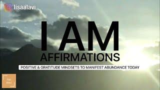 I AM Gratitude Affirmations | LOA Manifesting 432hz Healing Music | Power of Positivity | Lisa Alavi