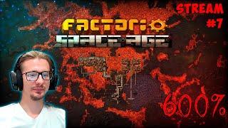 Вулкан ► Factorio ► Space Age 600% ► Стрим #7