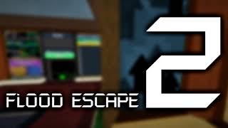 Flood Escape 2 OST - Lobby (2020 Version)