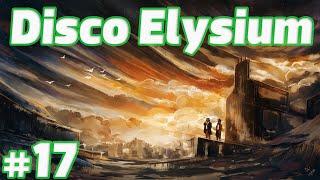 Disco Elysium #17 Исскуство быть миллионером [Русская озвучка]
