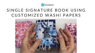 Demo with Karen Elaine: Single Signature Book using Customized Washi Papers