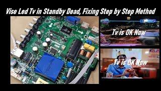 Vise LED TV in Standby Dead Condition, Step by Step Fixing Method