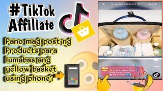 Paano ang TAMANG pag POST ng AFFILIATE PRODUCTS sa TIKTOK using phone?#2023|BusyMom's Channel