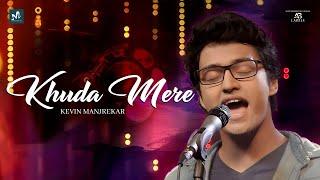 Khuda Mere | Kevin Manjrekar | Rohit Manjrekar | Deepak Noor | Indian Music Lab | Rock