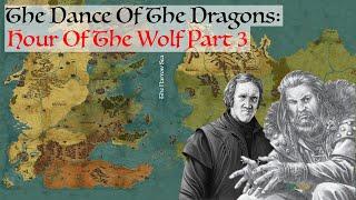 The Hour Of The Wolf: Justice Delivered (Dance Of The Dragons) House Of The Dragon History & Lore