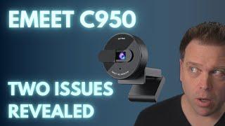 The EMEET C950 webcam and two things to know before you get one.