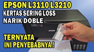 MENGATASI PRINTER EPSON NARIK KERTAS BANYAK/ DOUBLE/ RANGKAP/ ngeLOSS Pada Epson L3110, L3210, DLL