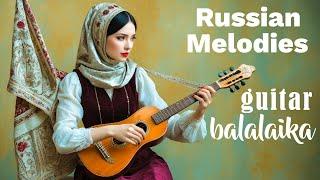Kalinka & Russian Folk Instrumentals | Guitar and Balalaika Music for Relaxation & Study