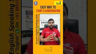 Easy Way to start a conversation | English Conversation | Way 2 English Hindi