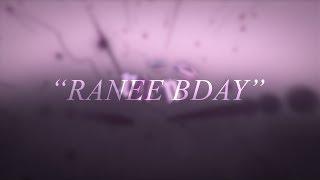 Ranee BDAY (AE by Dunees)