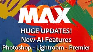 New AI Tools for Creators in Photoshop, Lightroom & Premiere Pro - Adobe MAX 2024: