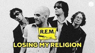  R.E.M. - Losing My Religion