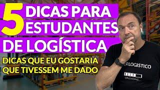 5 DICAS PARA QUEM COMEÇOU A CURSAR LOGÍSTICA