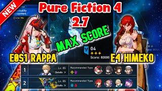 New Pure Fiction 4 2.7 Max Score | E0S1 Rappa & E4 Himeko | Honkai Star Rail 2.7