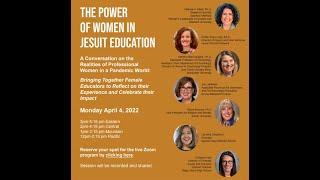 Jesuit Schools Network Ignatian Inquiry Symposium: The Power of Women in Jesuit Education