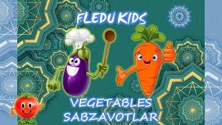 Ingliz va o'zbek tillarida sabzavotlar. Vegetables in English and Uzbek. FLEDU KIDS