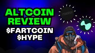 ALTCOIN REVIEW FEATURING FARTCOIN AND HYPERLIQUID