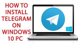 How to Install Telegram on Windows 10 PC Laptop without Emulator App