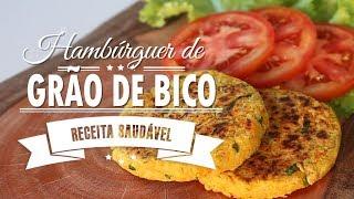 HAMBÚRGUER  DE GRÃO DE BICO SABOROSO { receita vegana } | Mamãe Vida Saudável #107