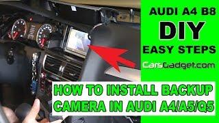 HOW TO INSTALL REAR VIEW CAMERA IN AUDI A4 B8 B8.5 B9 A5 Q5 Q3 backup camera DIY (2019)