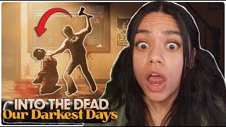 THE ZOMBIE APOCALYPSE IS HERE... || Into The Dead Our Darkest Days Gameplay