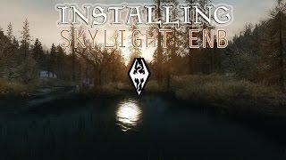 Skyrim - How to Install Skylight ENB (Detailed)