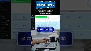 PAINEL REVENDA  IPTV  2024 [DICAS] 700% DE LUCRO