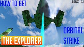 Roblox Isle - How to get the Explorer Badge/Title Orbital Strike Demonstration.