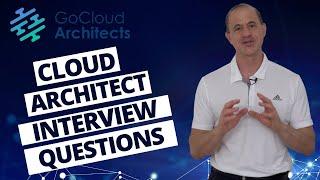 Cloud Architect Technical Interview (Master The Cloud Architect Interview Questions!)