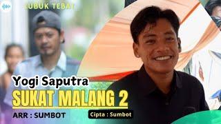 Lagu daerah jambi_Sukat malang 2Voc : Yogi Saputra_Cipt : Sumbot_Arr : Sumbot