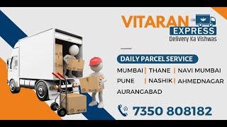 Vitaran Express | Ahmednagar, Pune Mumbai, Aurangabad Daily Transport Services