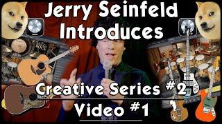 CS#2 Vid#1 Introduction Seinfeld Parody Music Songwriting Production Mix Engineer Writing DIY Logic