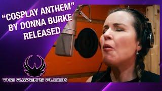 "Cosplay Anthem" By Donna Burke Released - The Raven's Flock