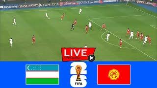 [LIVE] Uzbekistan vs Kyrgyzstan | 2026 FIFA World Cup Qualifiers (AFC) | Full Match Today