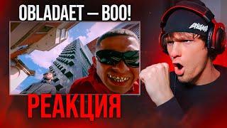 OBLADAET — BOO! РЕАКЦИЯ