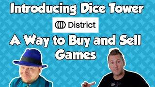 Introducing Dice Tower District - A Way to Buy and Sell Games