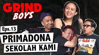 Grind Boys Eps. 13 - Primadona Sekolah Kami