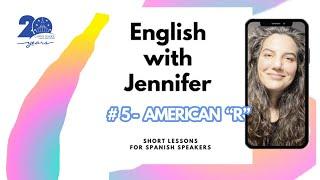 English_With_Jennifer_#5_AMERICAN "R"