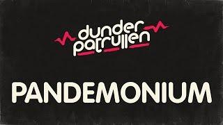 Dunderpatrullen - 17 - Pandemonium